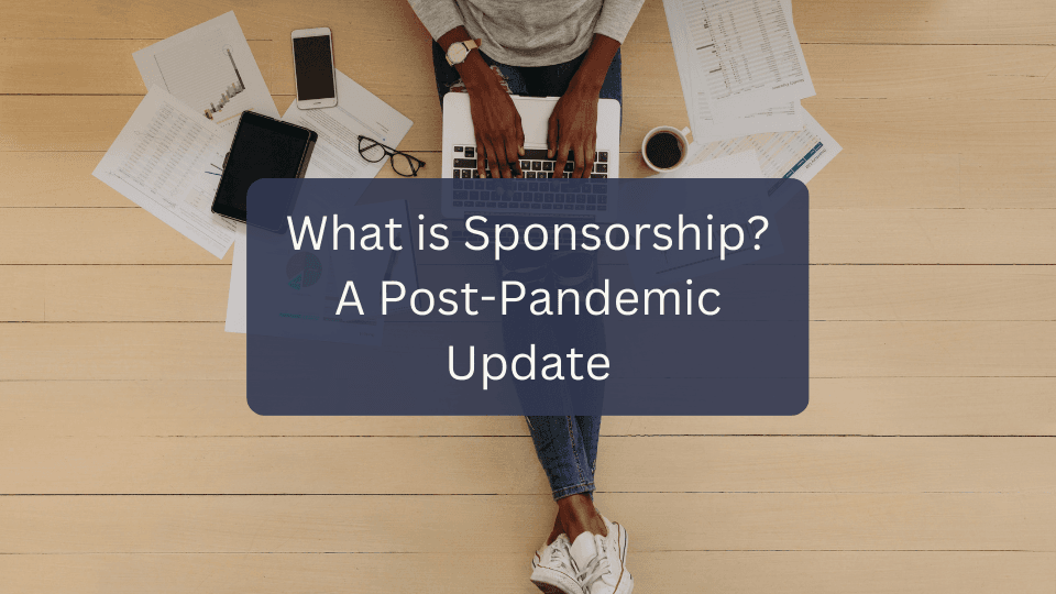 What is Sponsorship? A Post-Pandemic Update