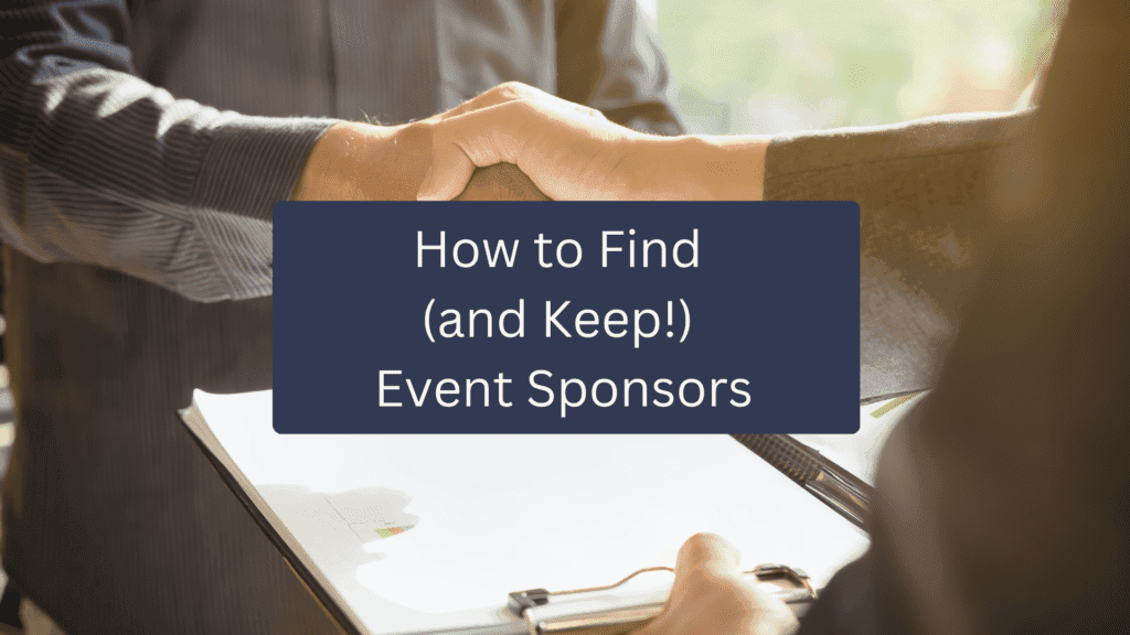 How to find and keep event sponsors