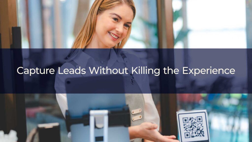 Capture Leads Without Killing the Experience
