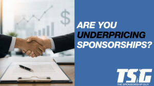 Are you underpricing sponsorships?